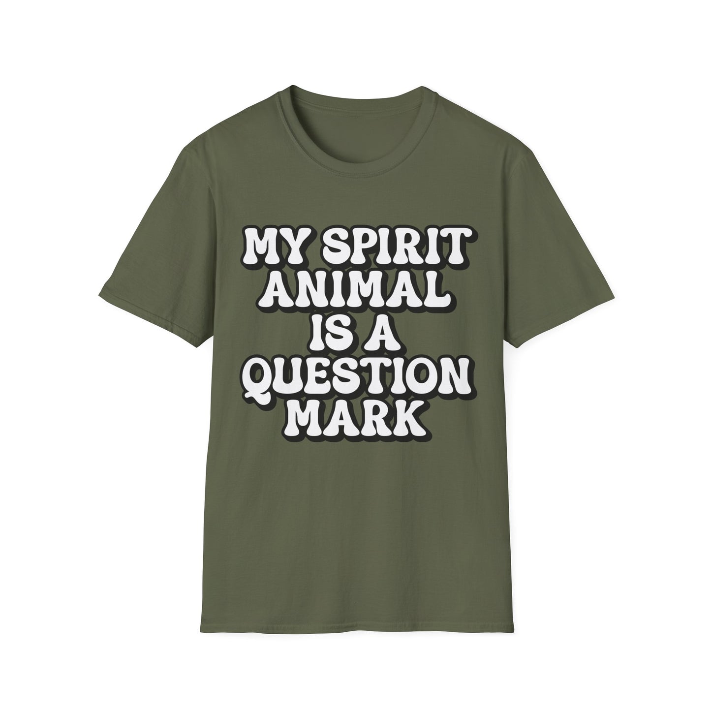 My Spirit Animal is a Question Mark T-Shirt