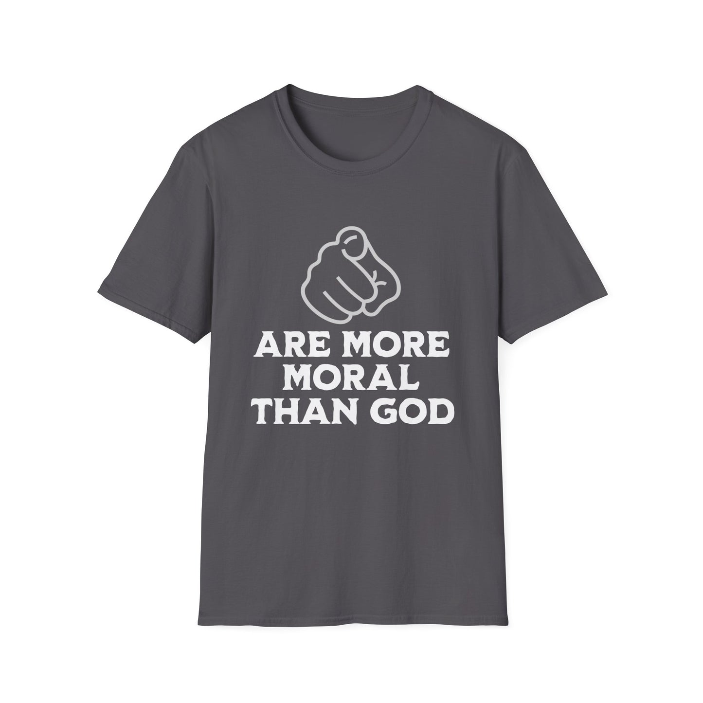 You Are More Moral Than God T-Shirt
