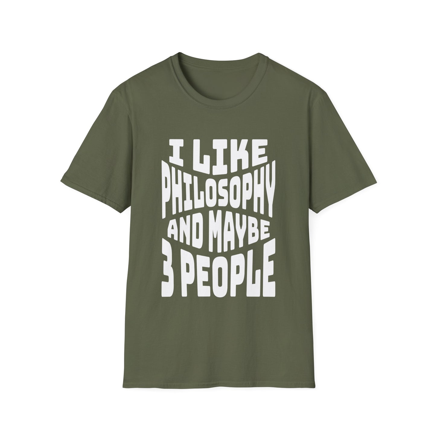 I Like Philosophy and Maybe 3 People T-Shirt
