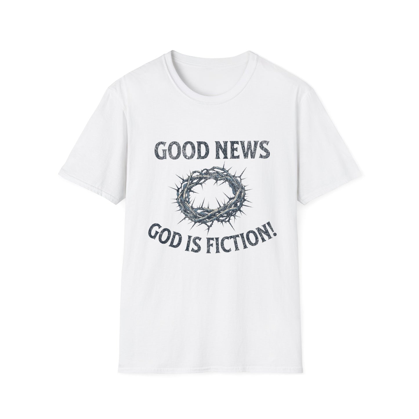 Good News God is Fiction T-Shirt