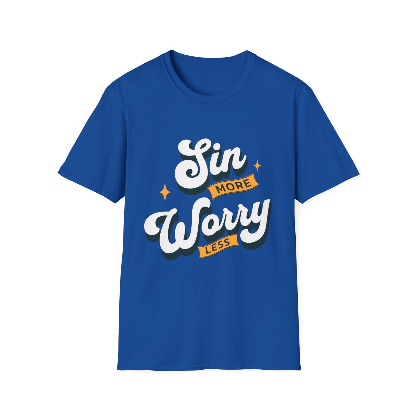 Sin More Worry Less T-Shirt