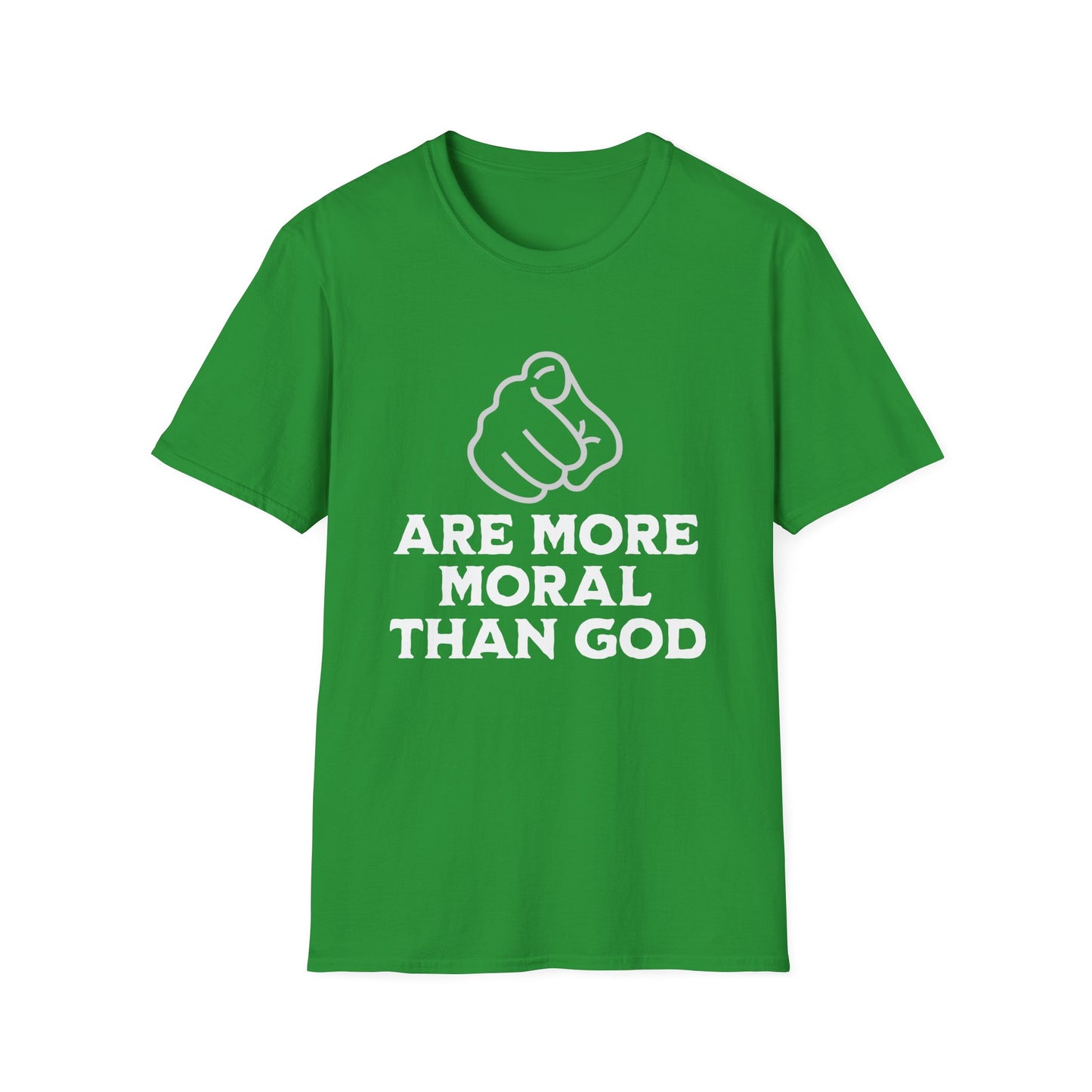 You Are More Moral Than God T-Shirt