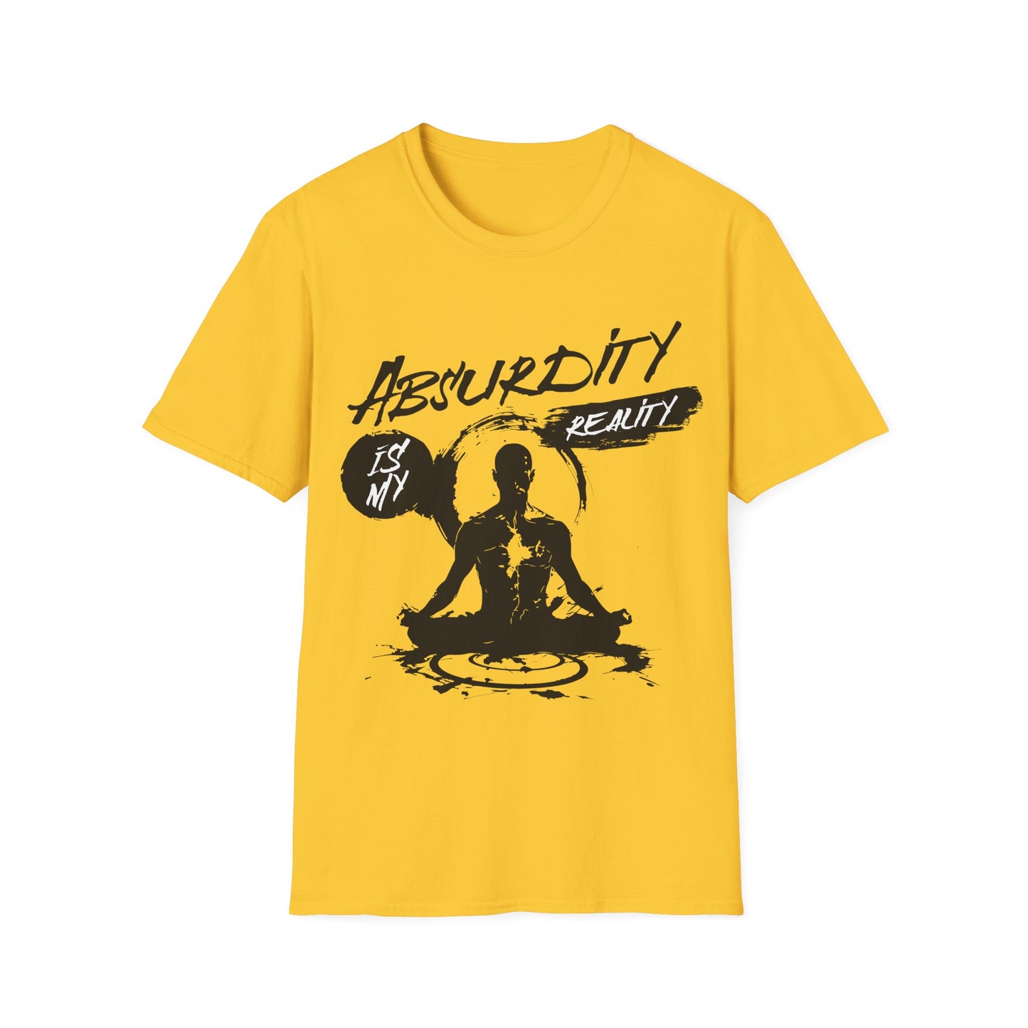 Absurdity is My Reality T-Shirt