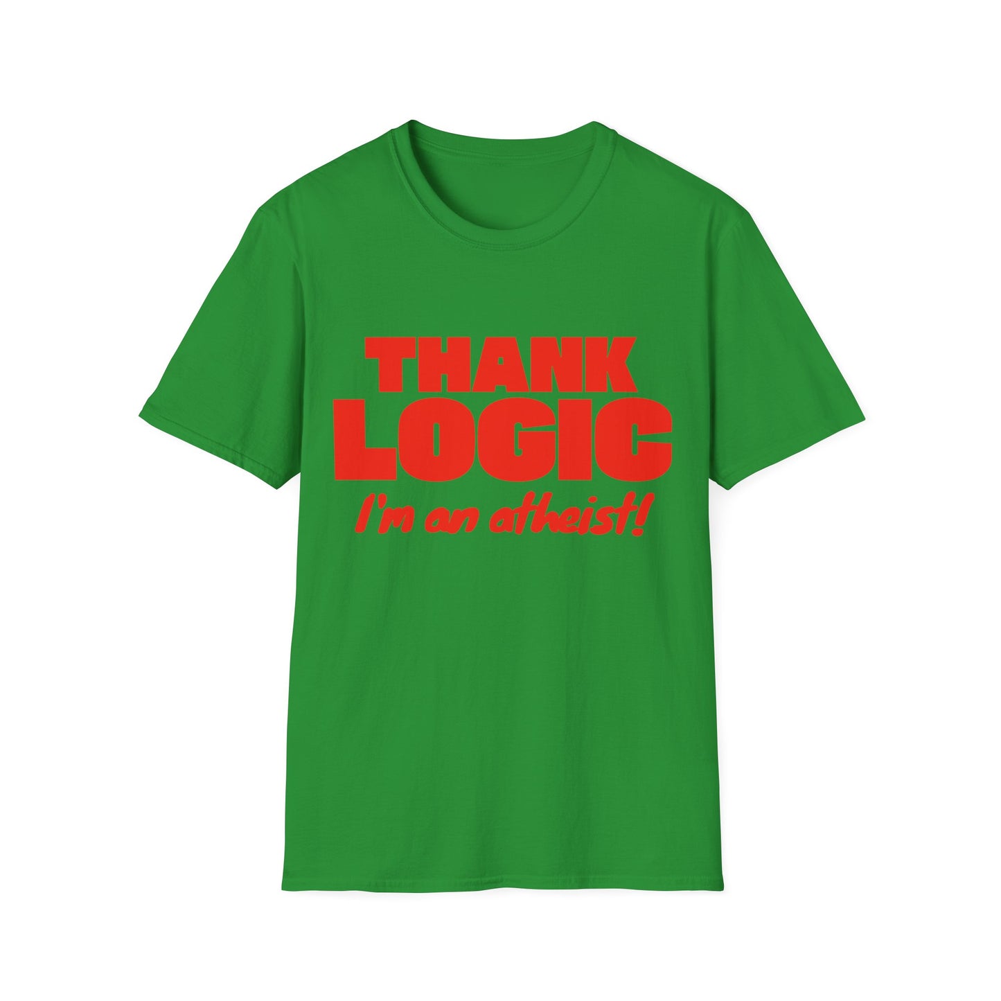 Thank Logic I'm an Atheist T-Shirt
