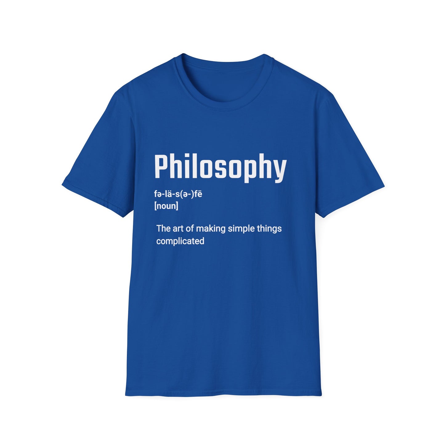 Philosophy the Art of Making Simple Things Complicated T-Shirt