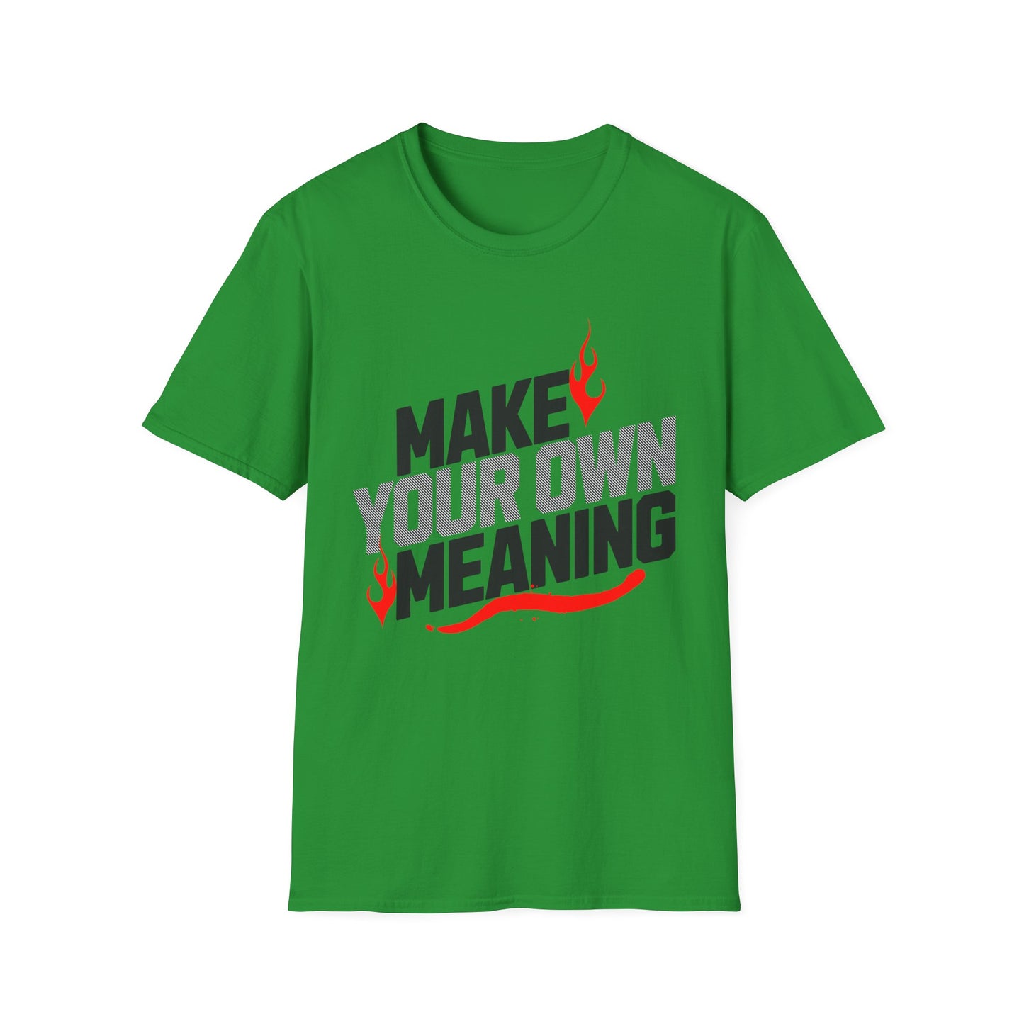 Make Your Own Meaning T-Shirt