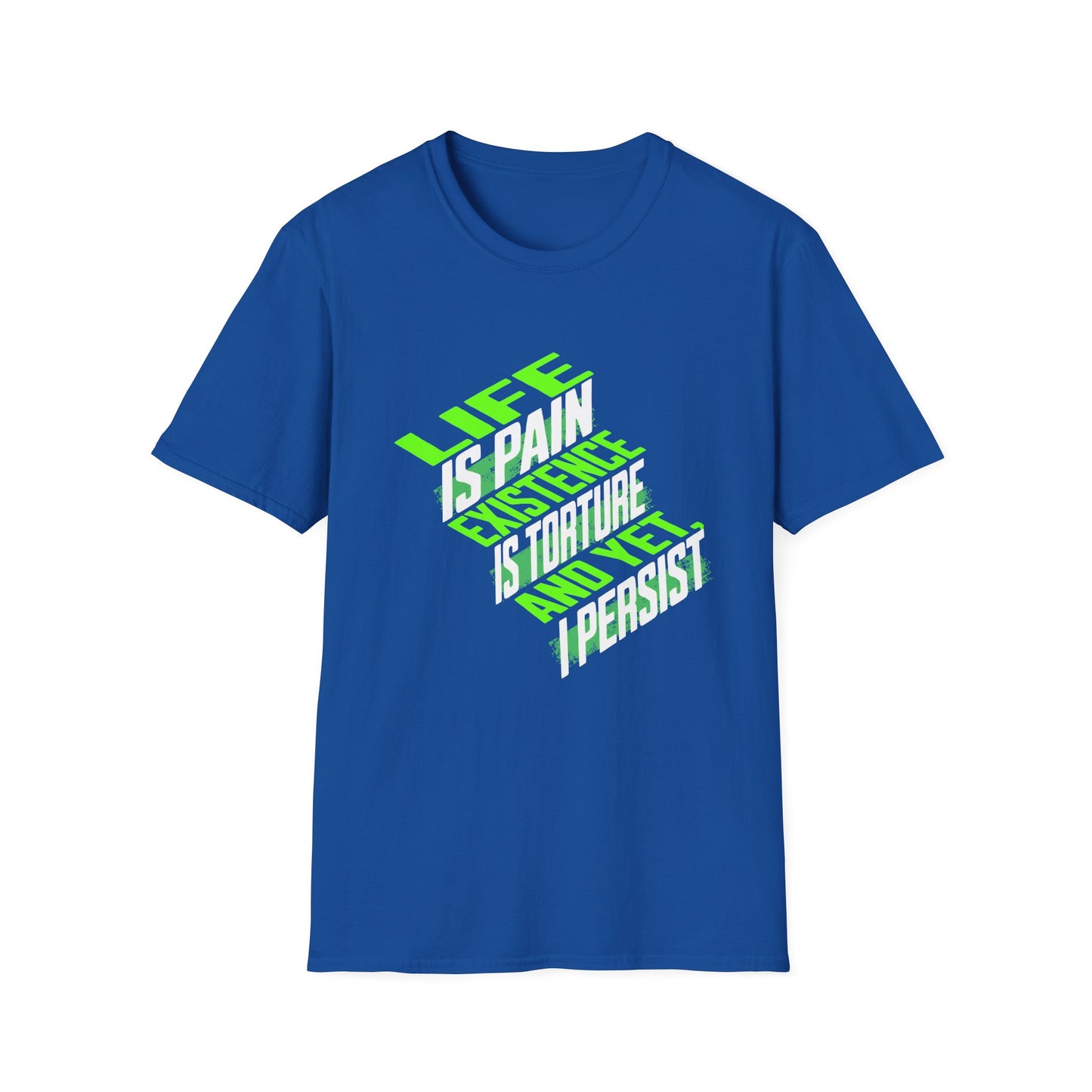 Life is Pain T-Shirt