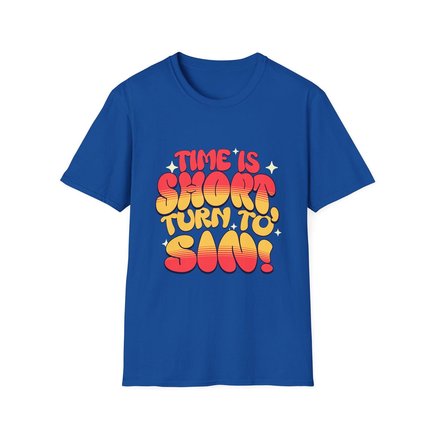 Time Is Short Turn To Sin T-Shirt