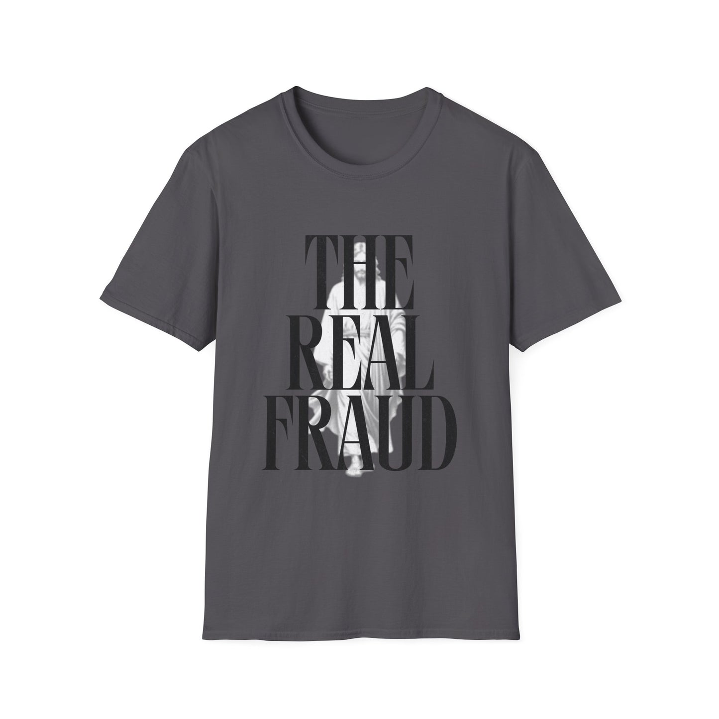 The Real Fraud T-Shirt
