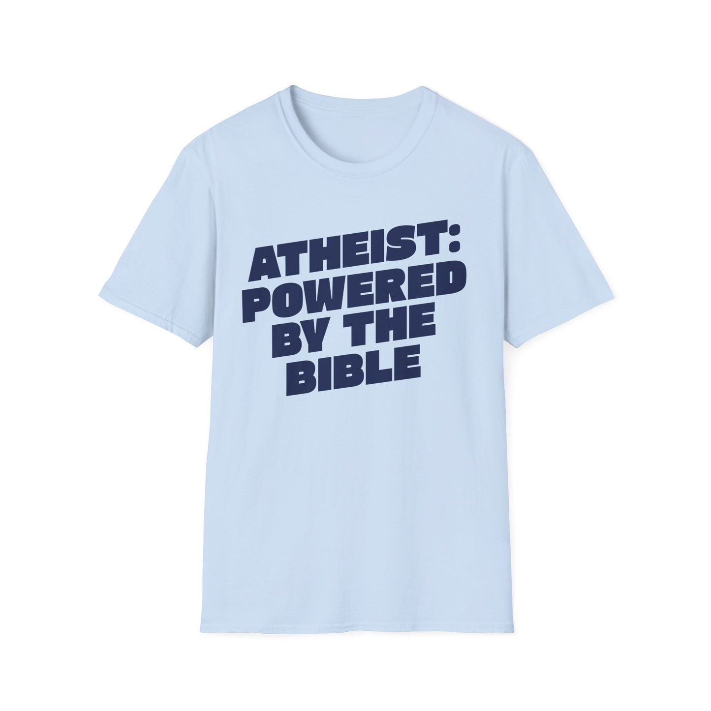 Atheist Powered By The Bible T-Shirt