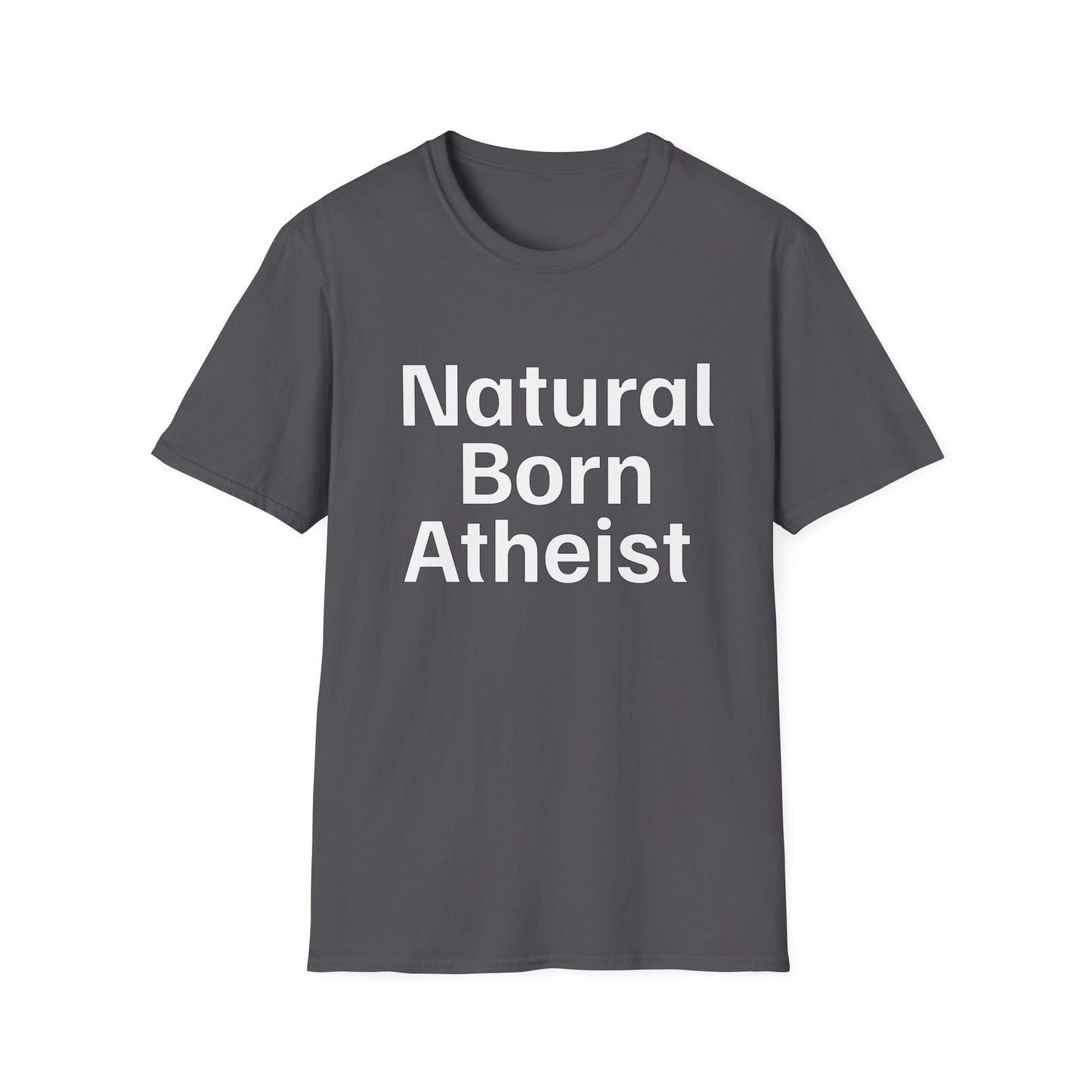Natural Born Atheist T-Shirt