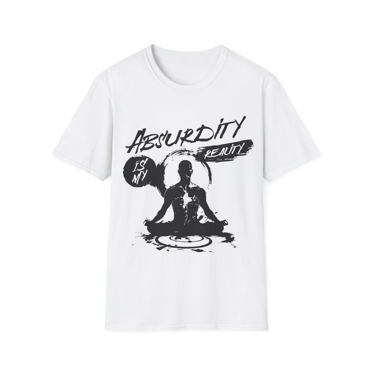 Absurdity is My Reality T-Shirt