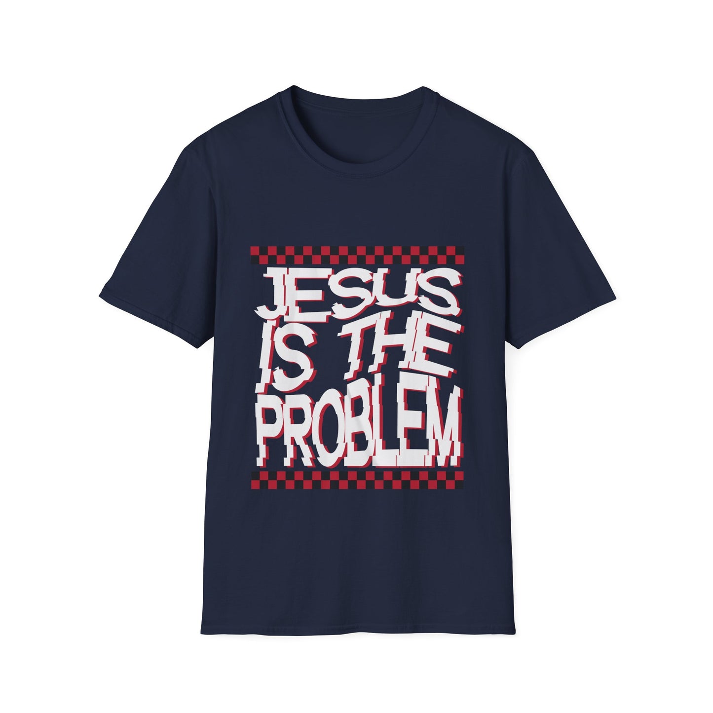 Jesus is the Problem T-Shirt