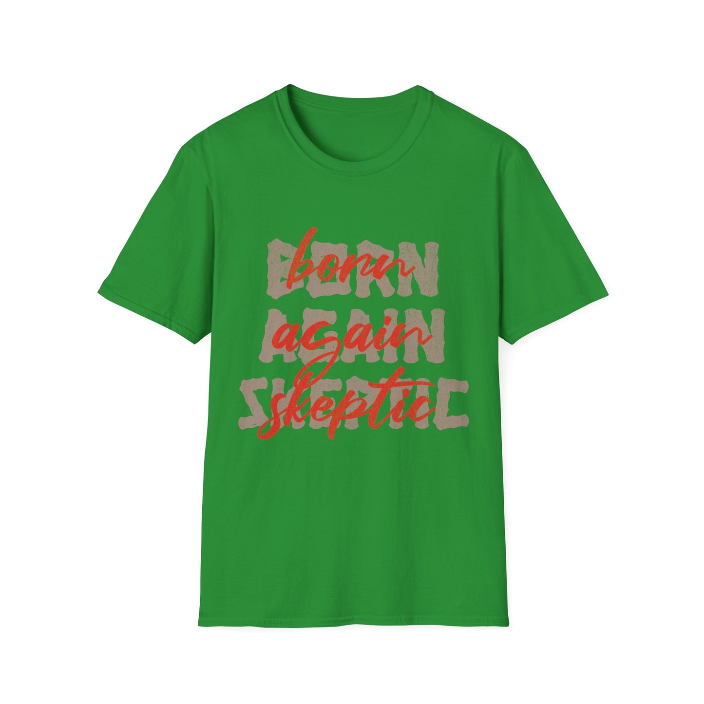 Born Again Skeptic T-Shirt