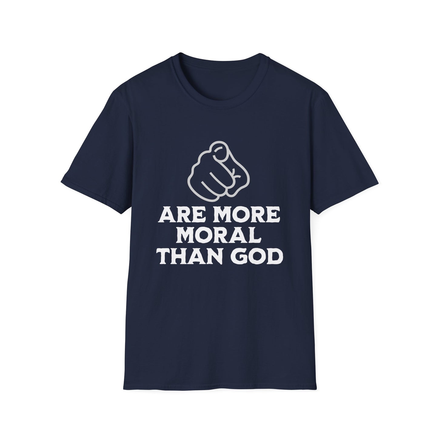 You Are More Moral Than God T-Shirt