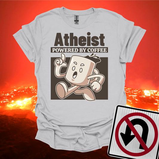 Atheist Powered by Coffee T-Shirt