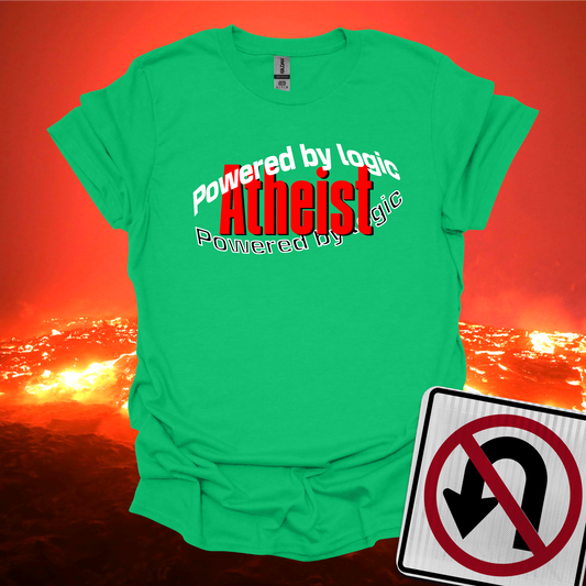 Atheist Powered by Logic T-Shirt