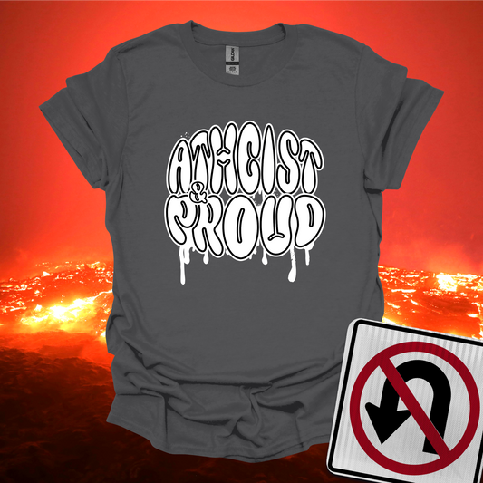 Atheist and Proud T-Shirt