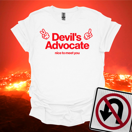 Devil's Advocate Nice To Meet You T-Shirt