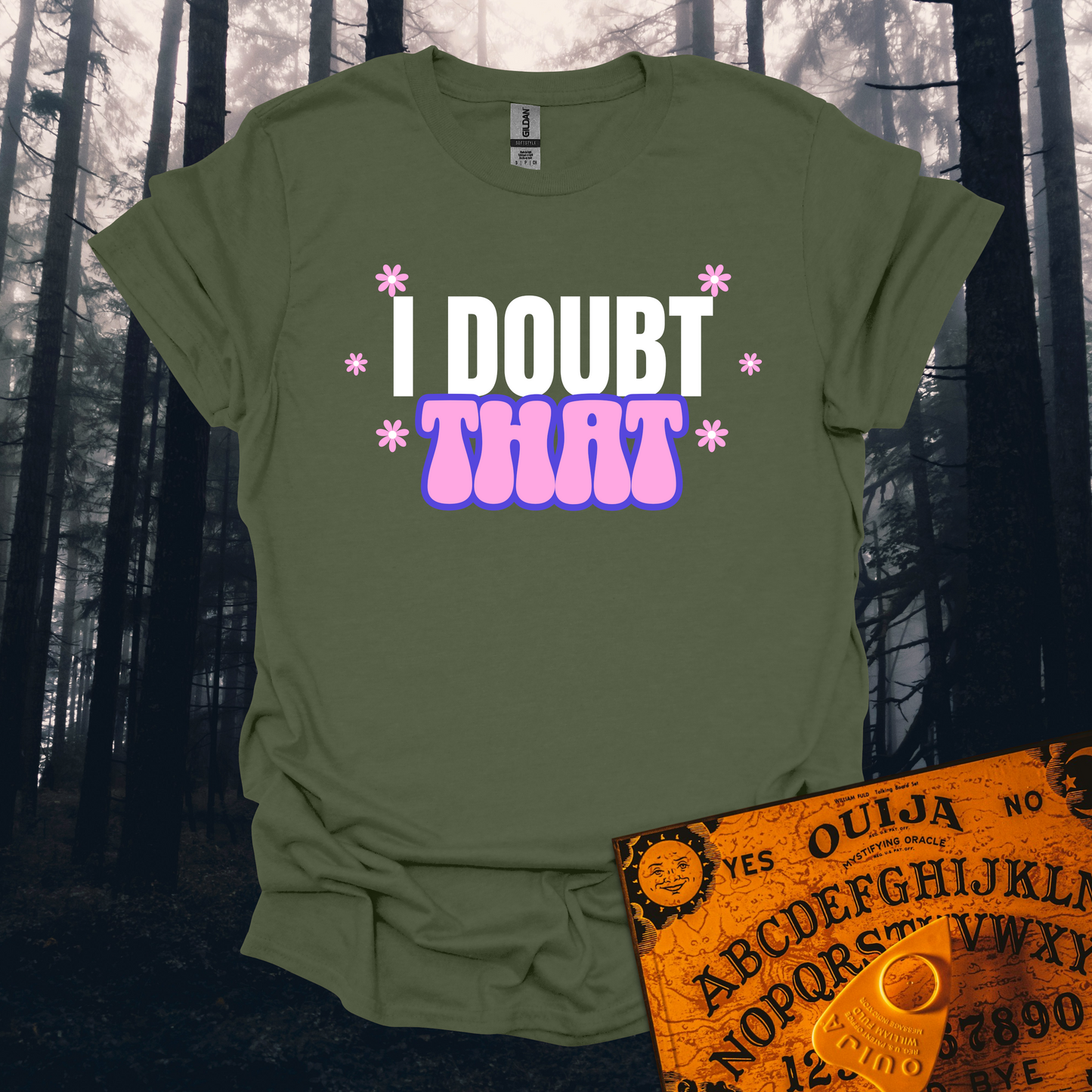 I Doubt That T-Shirt
