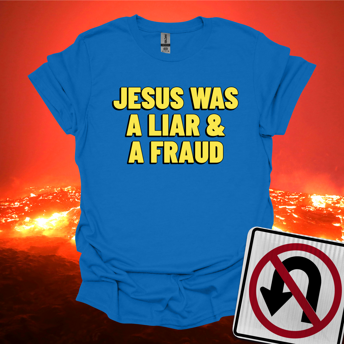 Jesus was a Liar and a Fraud T-Shirt