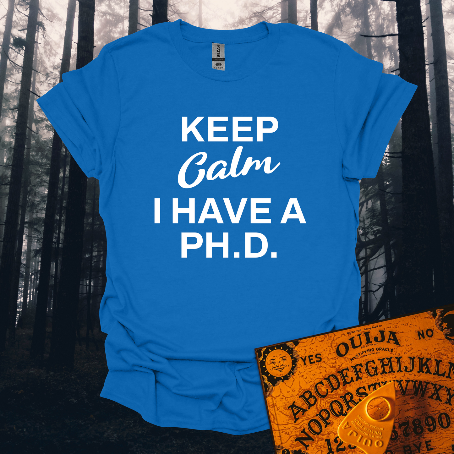 Keep Calm I Have a PH.D. T-Shirt