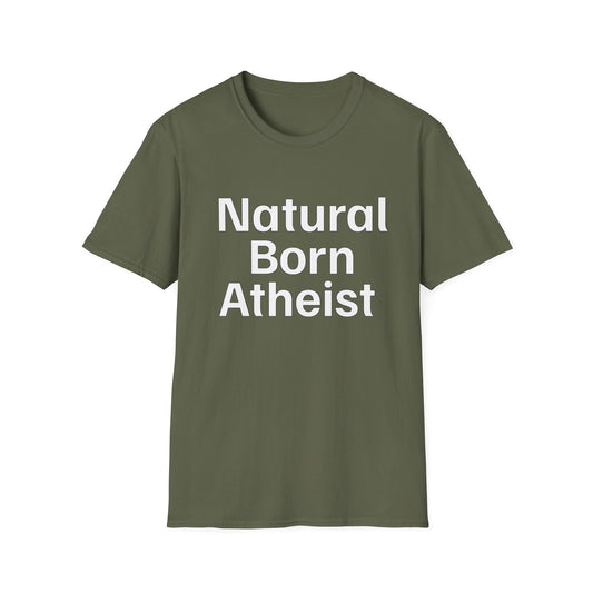 Natural Born Atheist T-Shirt
