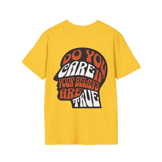 Do You Care If Your Beliefs Are True T-Shirt