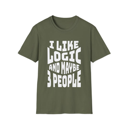 I Like Logic and Maybe 3 People T-Shirt