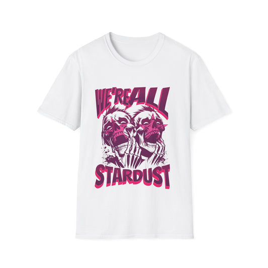 We're All Stardust T-Shirt