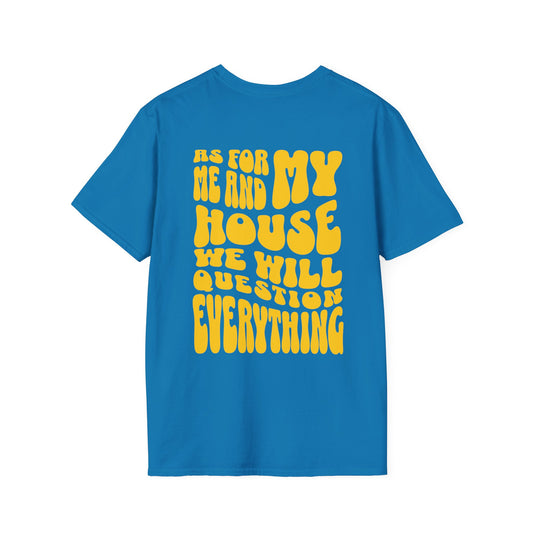 As For Me And My House T-Shirt