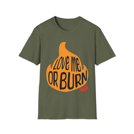 God Says Love Me Or Burn T-Shirt