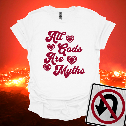 All Gods Are Myths T-Shirt