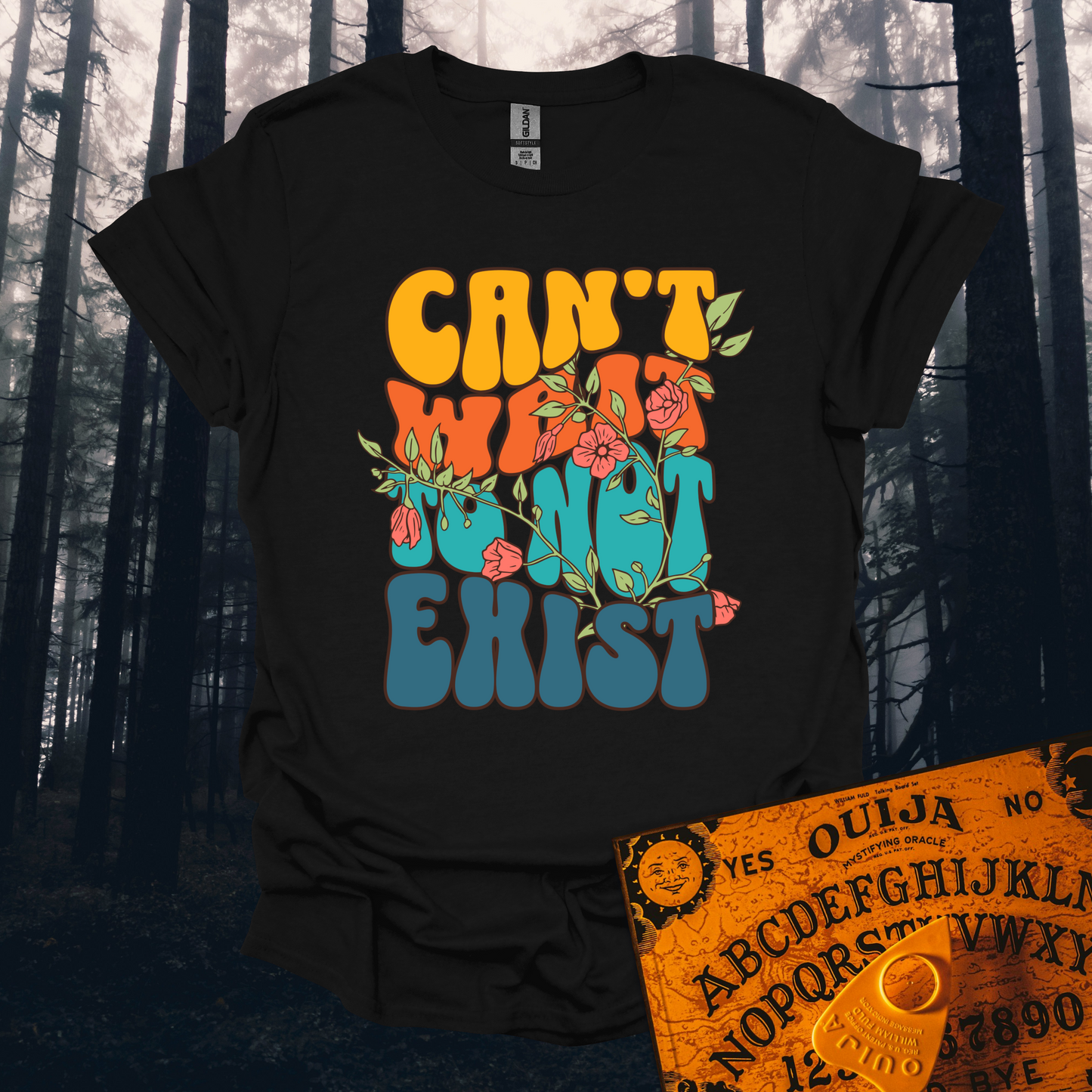 Can't Wait To Not Exist T-Shirt