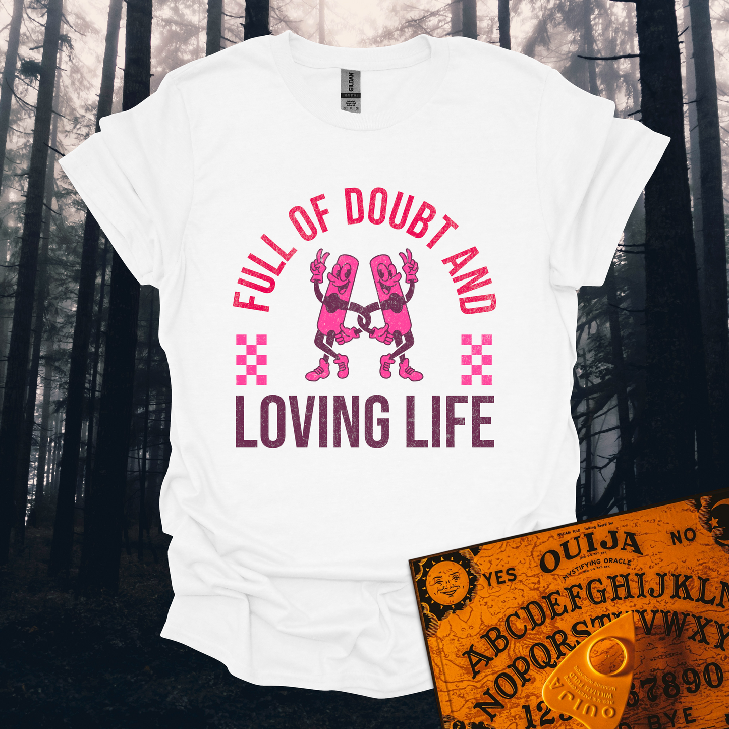 Full Of Doubt And Loving Life T-Shirt