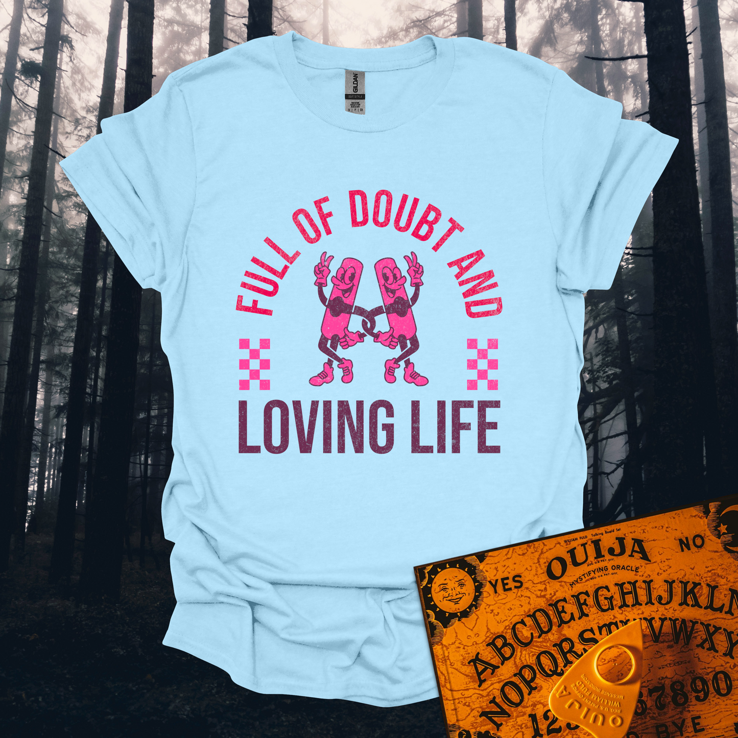 Full Of Doubt And Loving Life T-Shirt