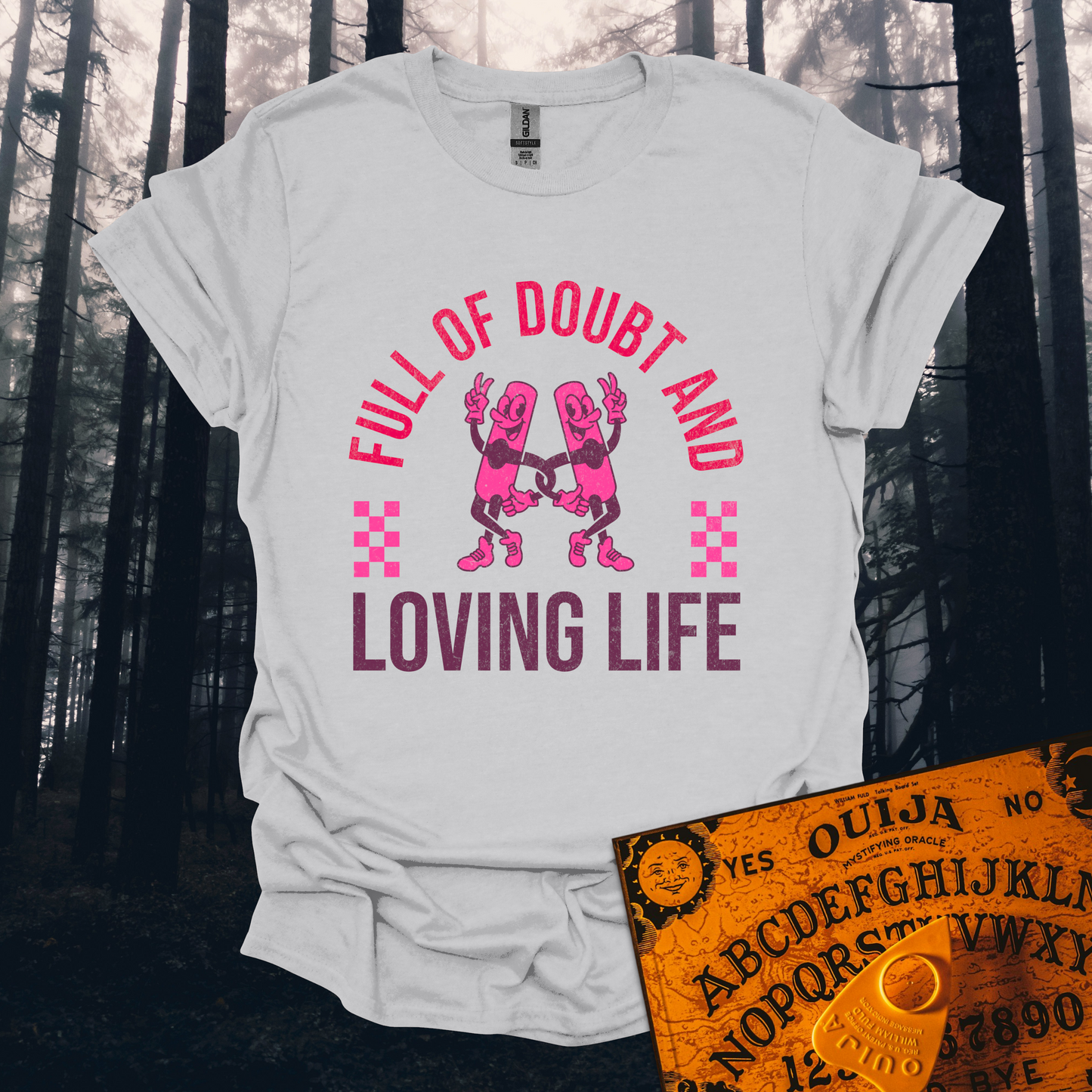 Full Of Doubt And Loving Life T-Shirt