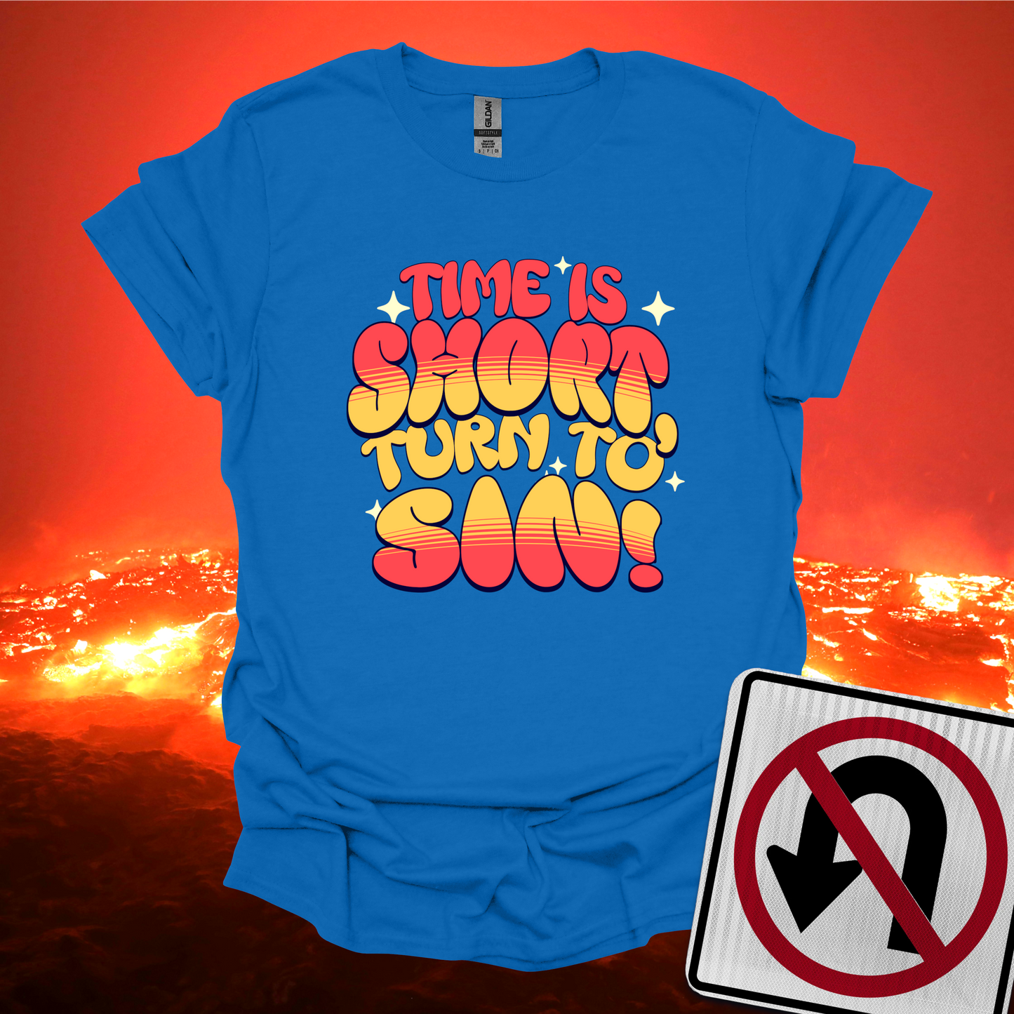 Time Is Short Turn To Sin T-Shirt