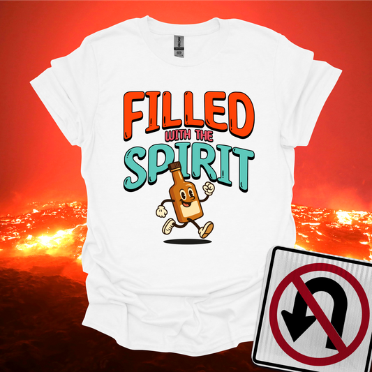Filled With The Spirit T-Shirt