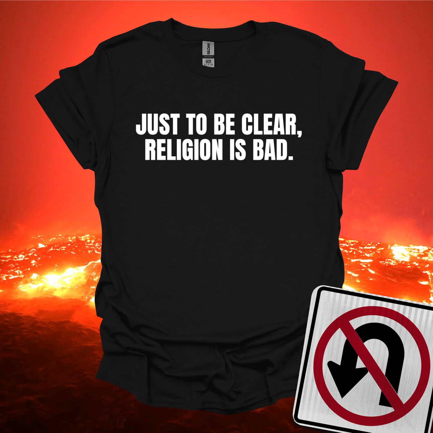 Just To Be Clear Religion Is Bad T-Shirt