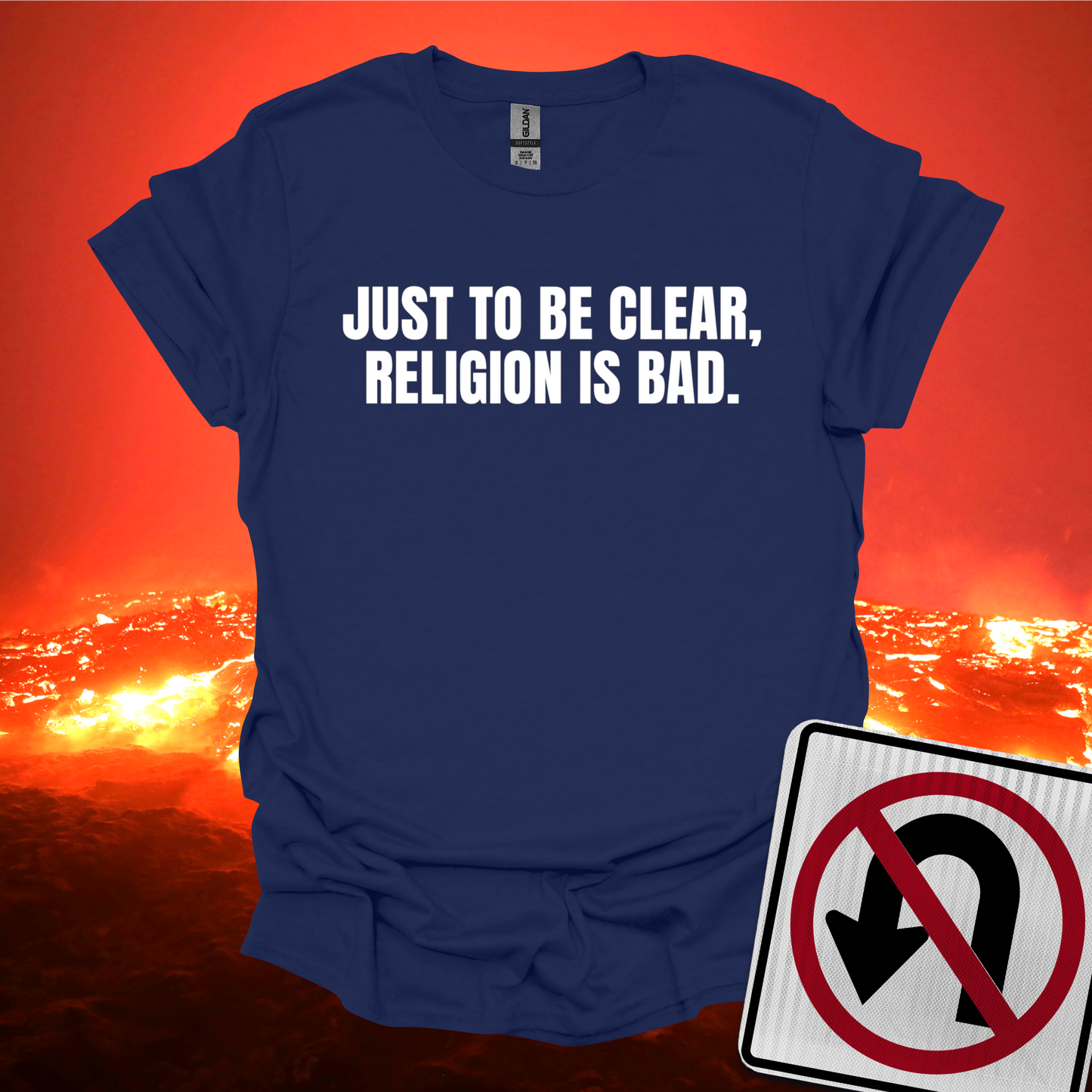 Just To Be Clear Religion Is Bad T-Shirt