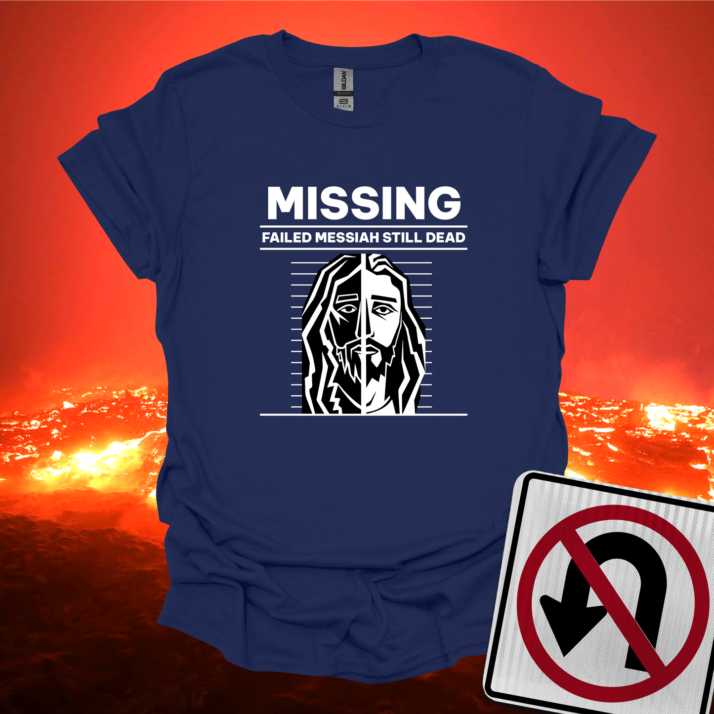 Missing Failed Messiah Still Dead T-Shirt