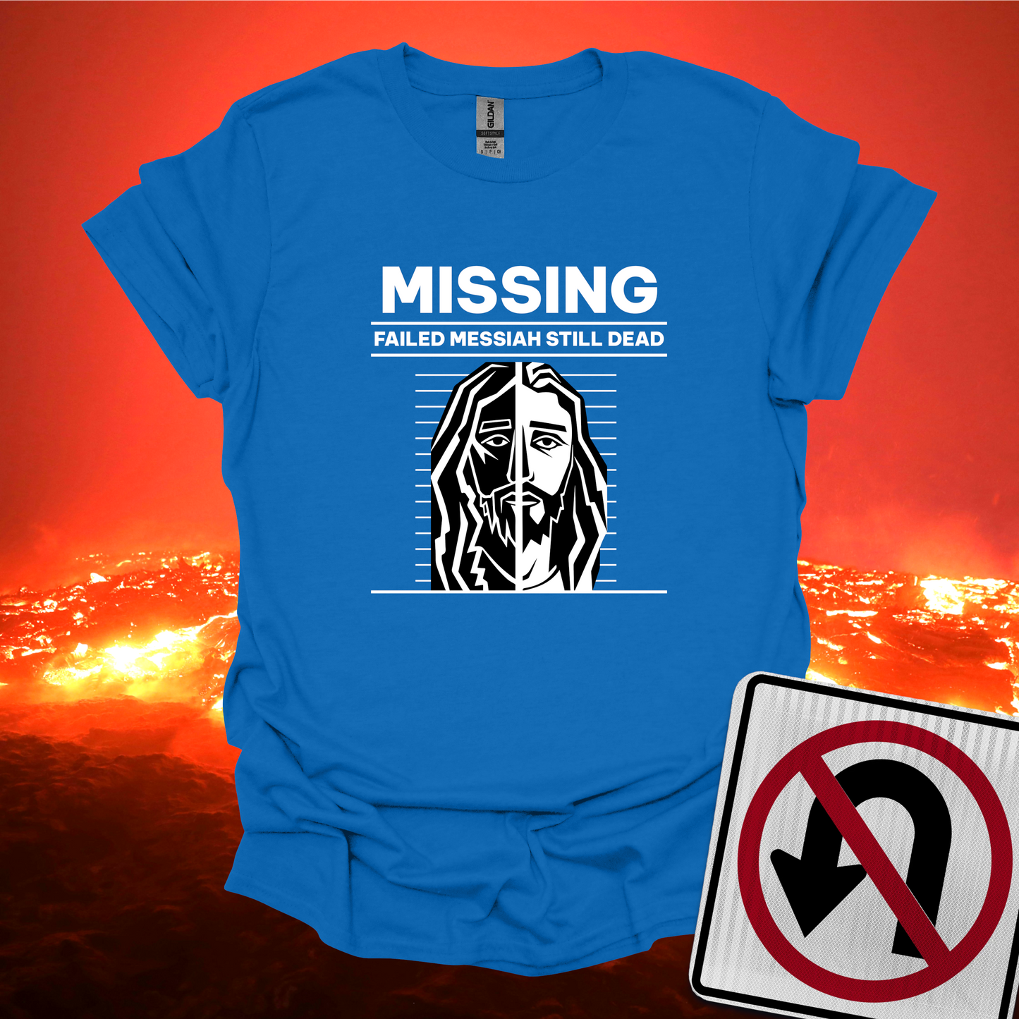 Missing Failed Messiah Still Dead T-Shirt