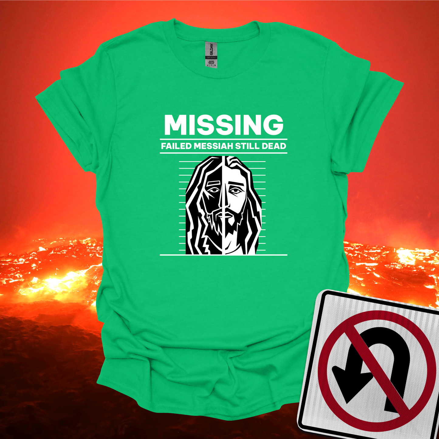Missing Failed Messiah Still Dead T-Shirt
