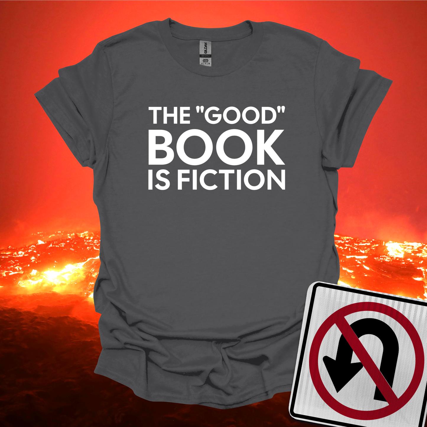 The Good Book Is Fiction T-Shirt