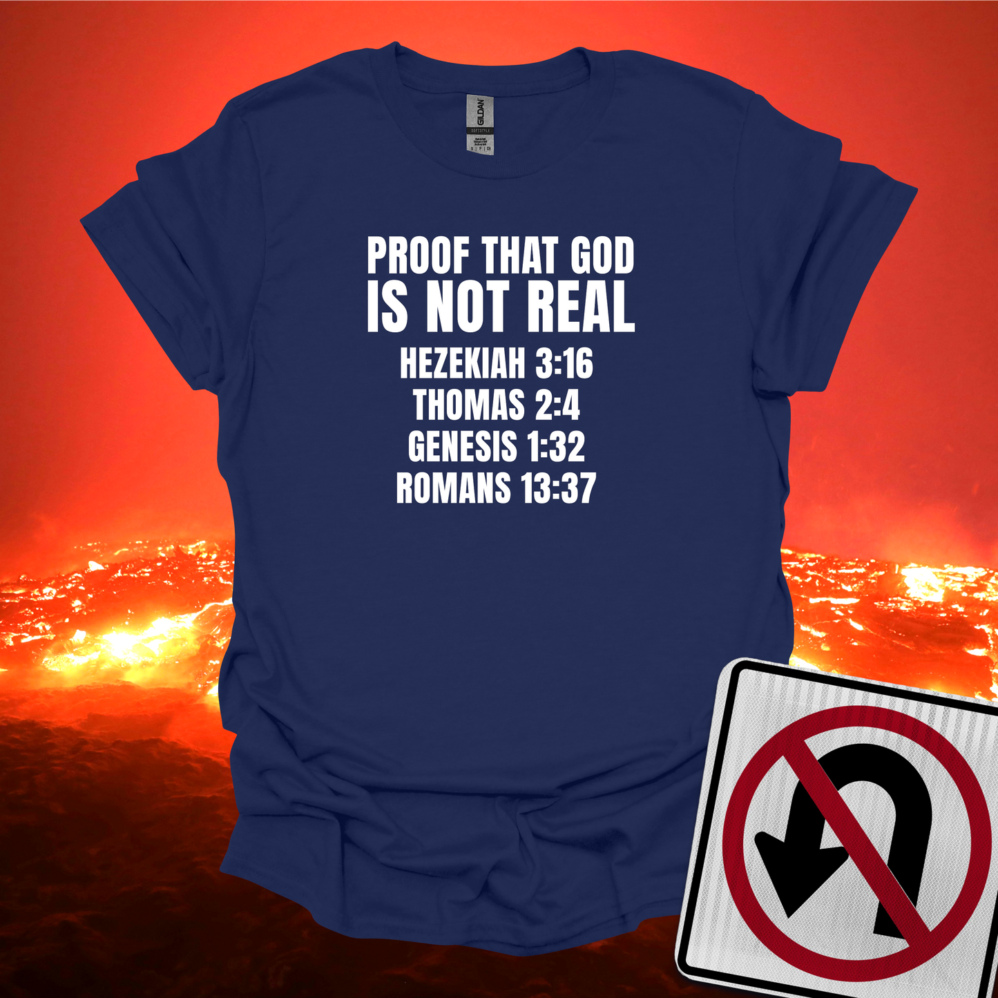 Proof That God Is Not Real T-Shirt