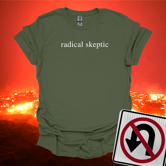 Radical Skeptic T-Shirt
