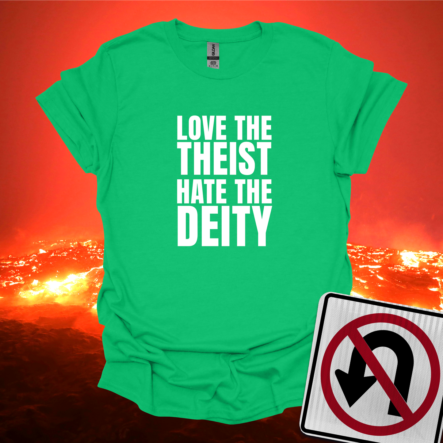 Love The Theist Hate The Deity T-Shirt