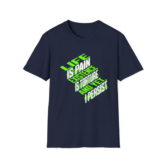 Life is Pain T-Shirt