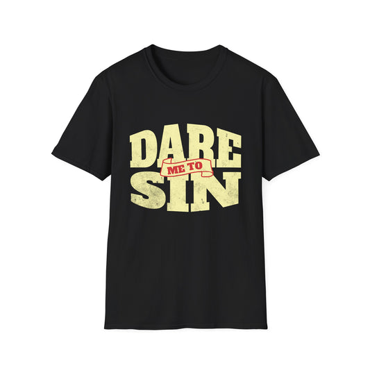 Dare Me To Sin T-Shirt